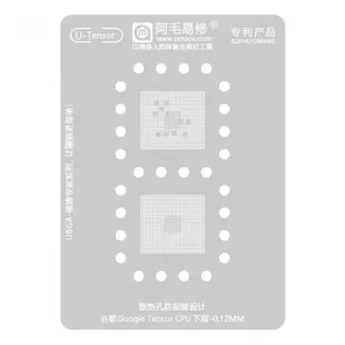 AMAOE U-Tensor Google Tensor CPU Lower Layer BGA Reballing Stencil