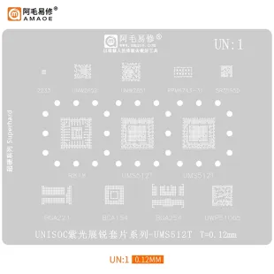 AMAOE UN-1 UNISOC CPU & IC BGA Reballing Stencil